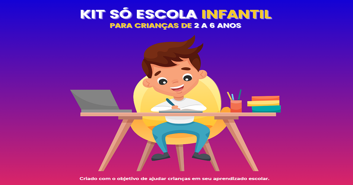 KIT SÓ ESCOLA INFANTIL